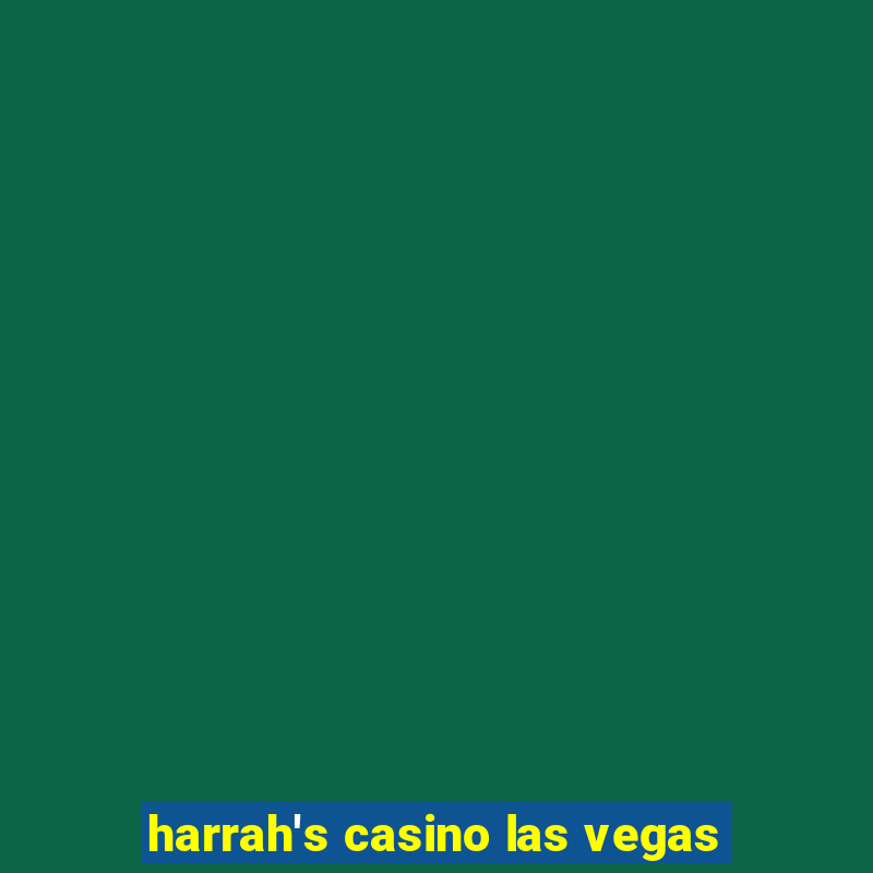 harrah's casino las vegas