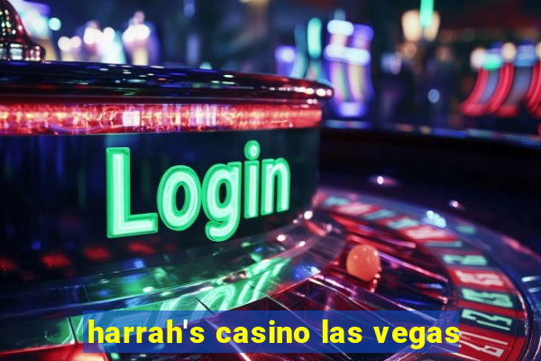 harrah's casino las vegas