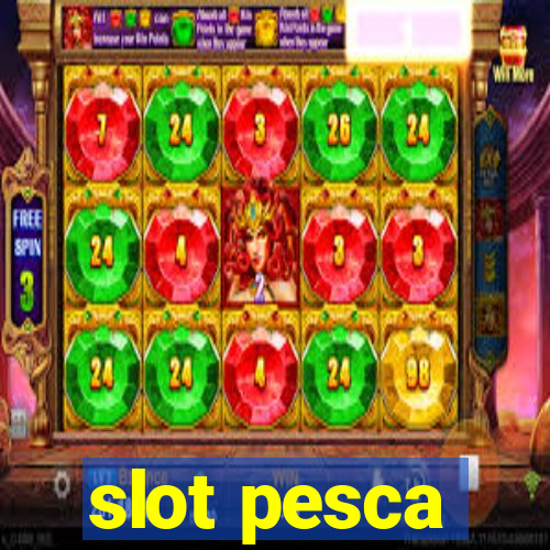 slot pesca