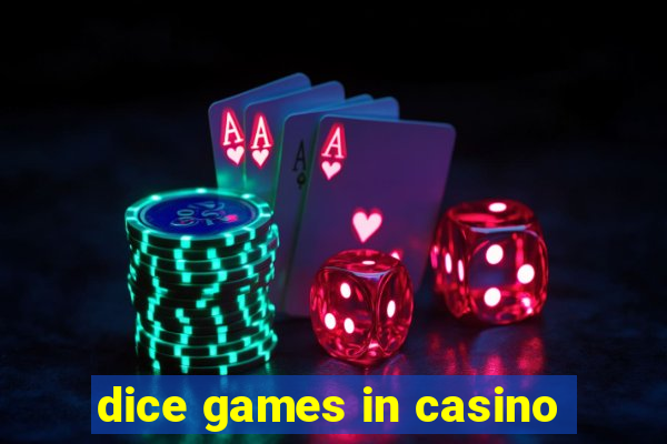 dice games in casino