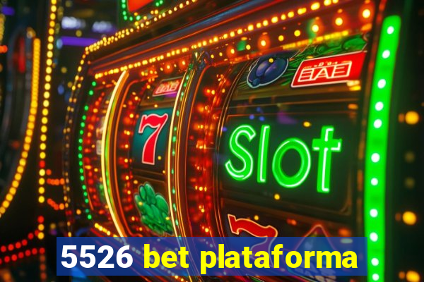 5526 bet plataforma