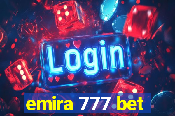 emira 777 bet