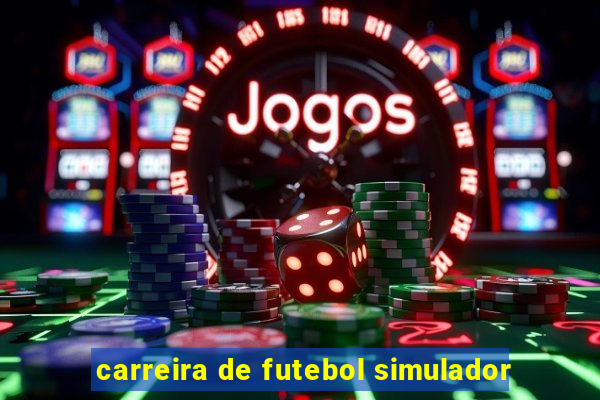 carreira de futebol simulador