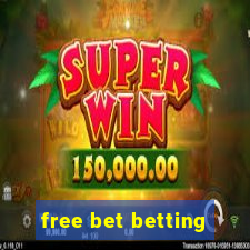 free bet betting