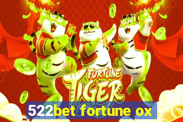 522bet fortune ox