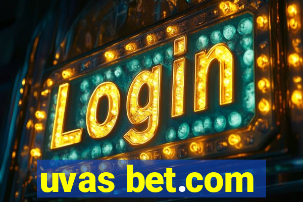 uvas bet.com