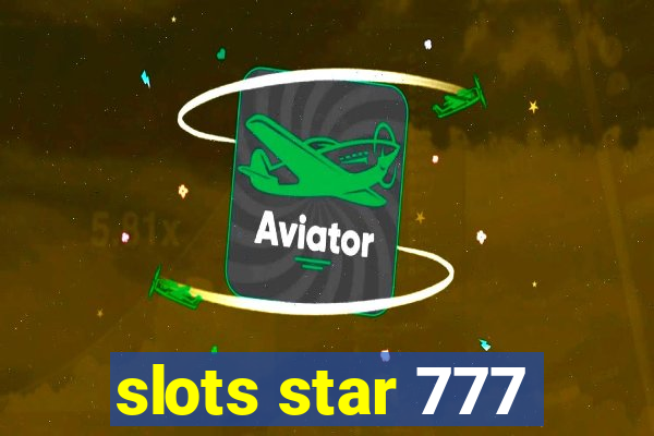 slots star 777