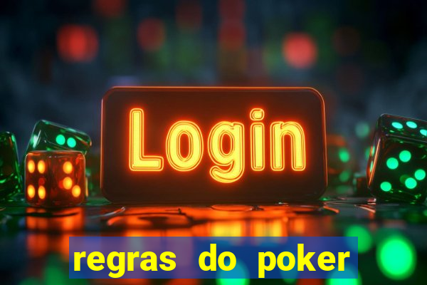 regras do poker texas holdem