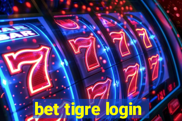 bet tigre login