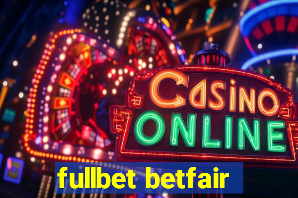 fullbet betfair