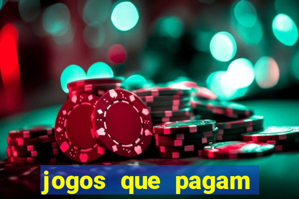 jogos que pagam para você jogar