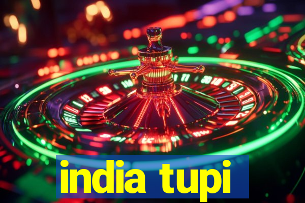 india tupi