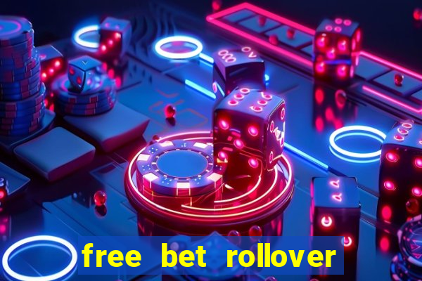 free bet rollover blaze como funciona