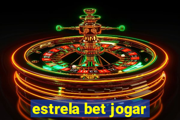 estrela bet jogar