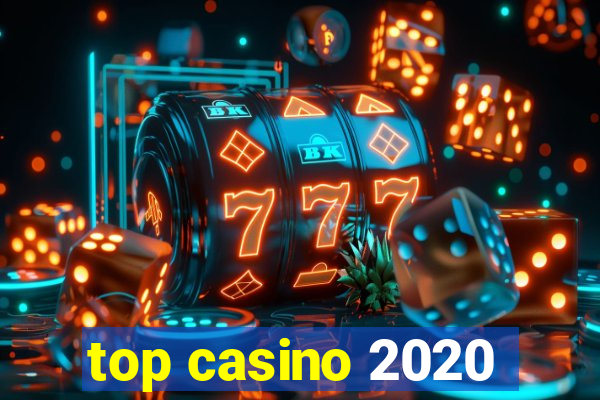 top casino 2020