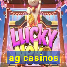 ag casinos