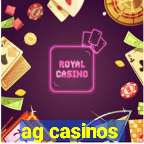 ag casinos