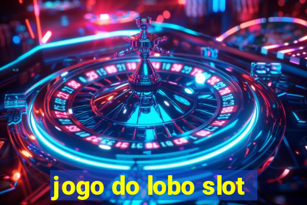 jogo do lobo slot