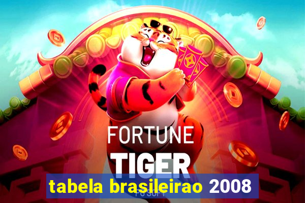 tabela brasileirao 2008