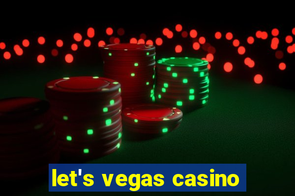 let's vegas casino