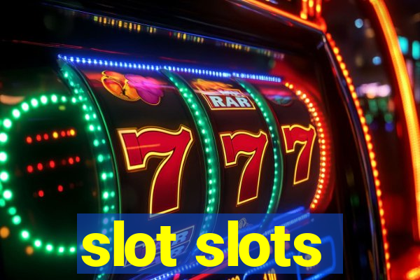 slot slots