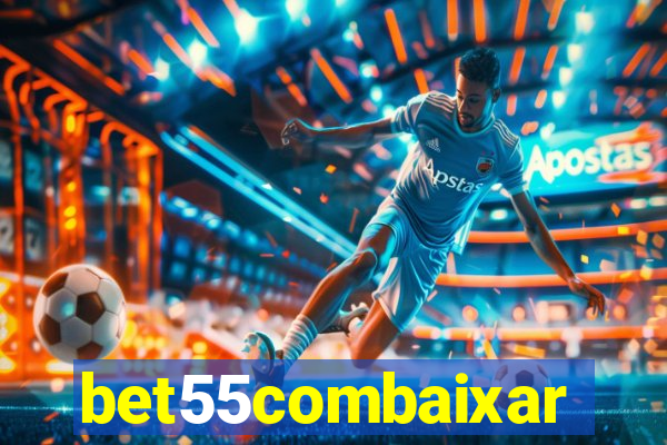 bet55combaixar