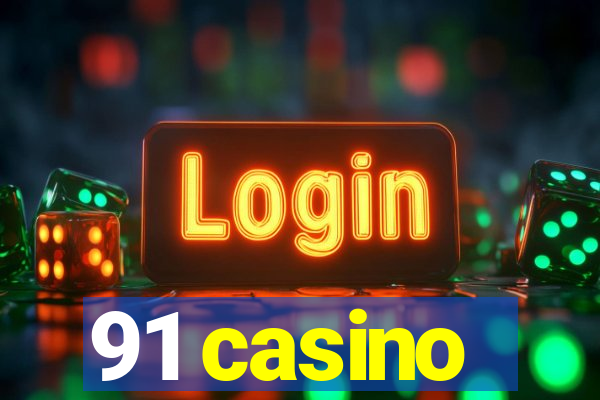 91 casino