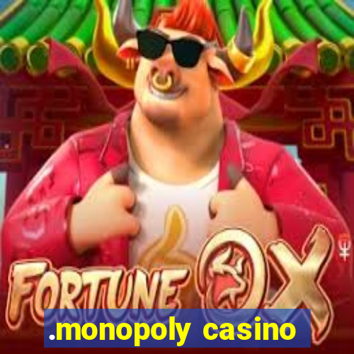 .monopoly casino