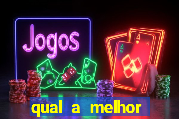 qual a melhor plataforma de jogos de cassino