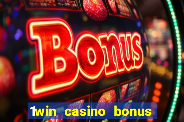 1win casino bonus how to use