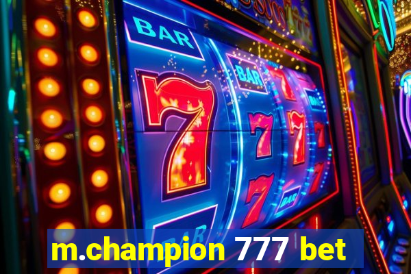 m.champion 777 bet