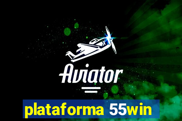 plataforma 55win