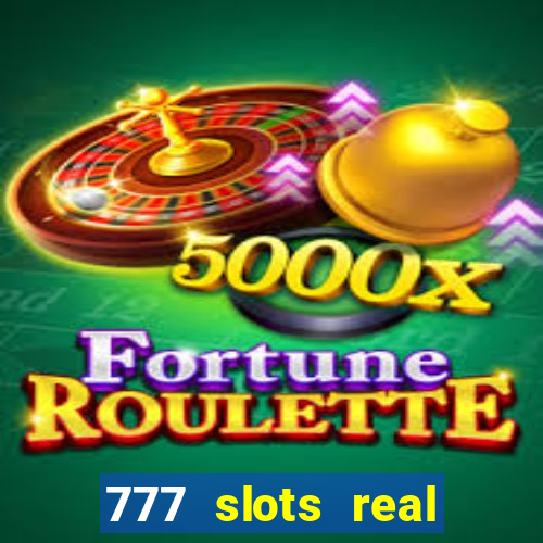 777 slots real money game