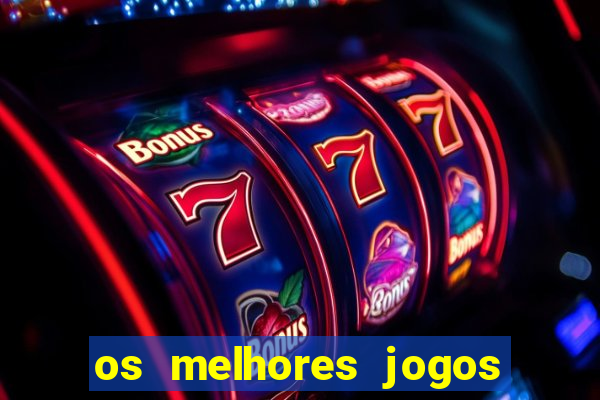 os melhores jogos de aposta para ganhar dinheiro