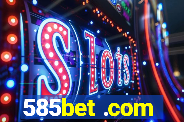 585bet .com