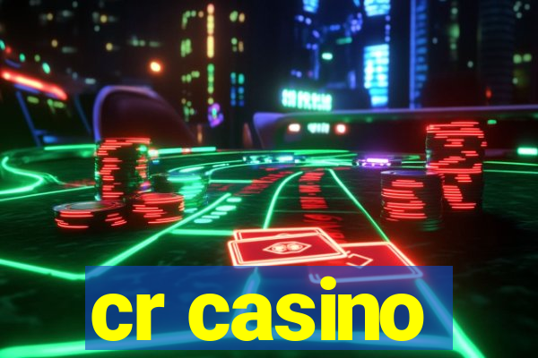 cr casino