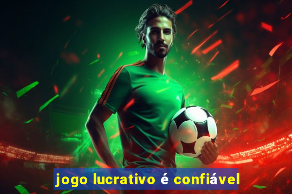 jogo lucrativo é confiável