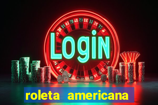 roleta americana jogar gratis