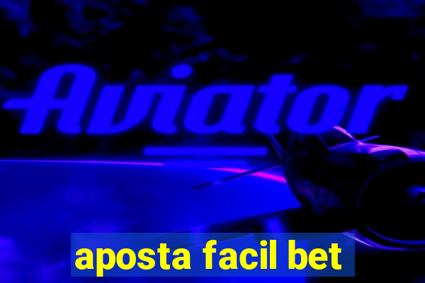 aposta facil bet