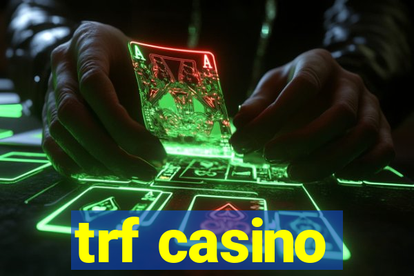 trf casino