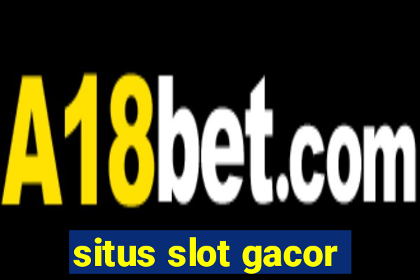 situs slot gacor