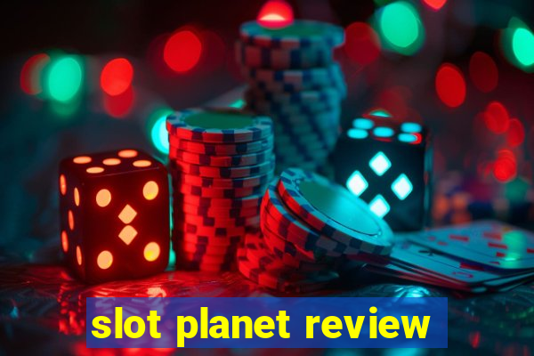 slot planet review