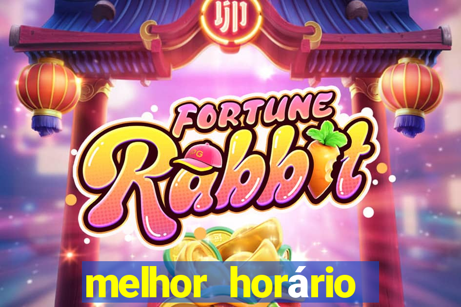 melhor horário para jogar fortune tiger madrugada