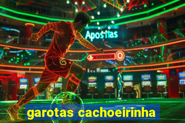 garotas cachoeirinha