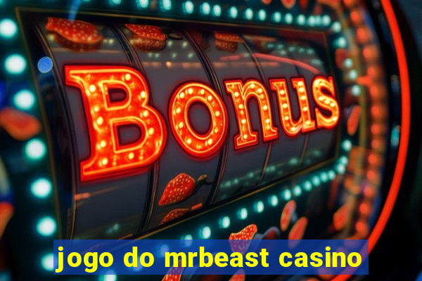 jogo do mrbeast casino