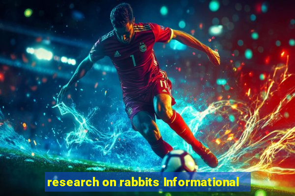 research on rabbits Informational