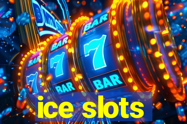 ice slots