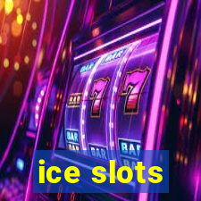 ice slots