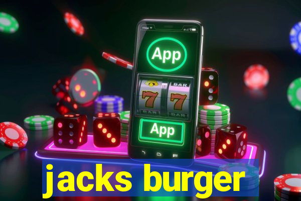 jacks burger