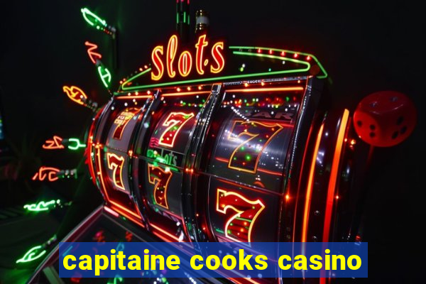 capitaine cooks casino